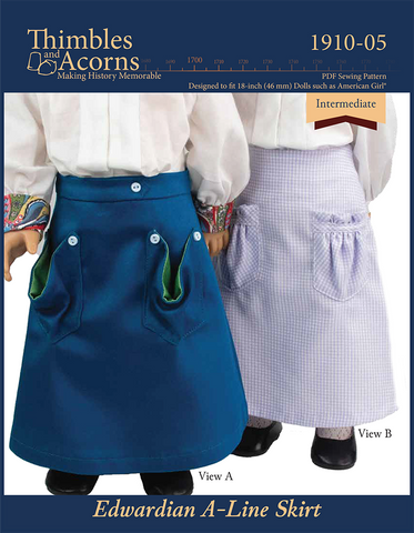 Thimbles and Acorns 18 Inch Historical Edwardian A-Line Skirt 18" Doll Clothes Pattern Pixie Faire