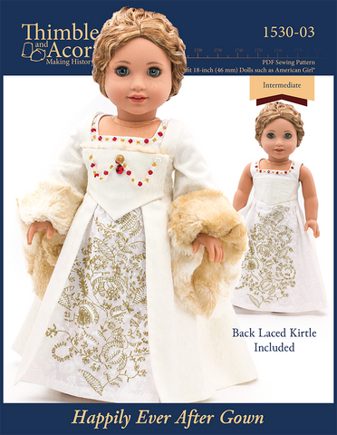 Thimbles and Acorns 18 Inch Historical Happily Ever After Gown 18" Doll Clothes Pixie Faire