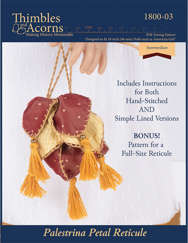 Thimbles and Acorns 18 Inch Historical Palestrina Petal Reticule 18" Doll Clothes Accessory Pattern Pixie Faire