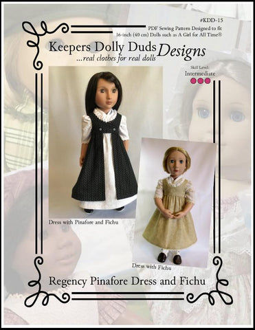 Keepers Dolly Duds Designs A Girl For All Time Regency Pinafore Dress and Fichu Pattern For A Girl For All Time Dolls Pixie Faire