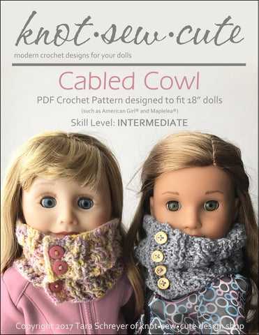 Knot-Sew-Cute Crochet Cabled Cowl 18" Doll Crochet Pattern Pixie Faire