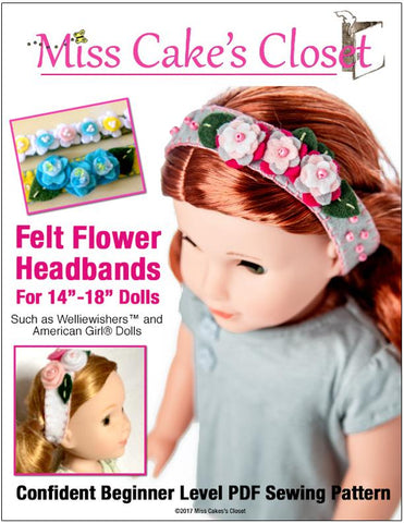 Miss Cake's Closet 18 Inch Modern Felt Flower Headbands 14 to 18 Inch Doll Accessory Pattern Pixie Faire