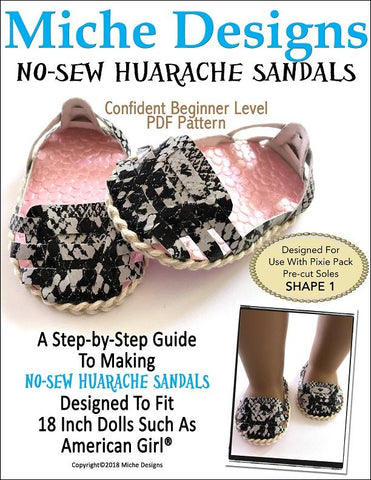 Miche Designs Shoes No-Sew Huarache Sandals 18" Doll Shoe Pattern Pixie Faire