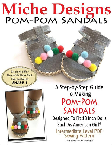 Miche Designs Shoes Pom-Pom Sandals 18" Doll Shoe Pattern Pixie Faire
