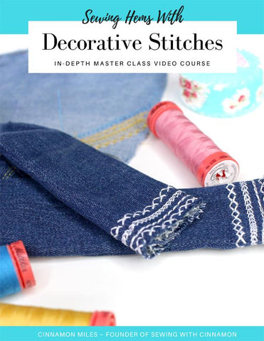 SWC Classes Sewing Hems With Decorative Stitches Master Class Course Pixie Faire