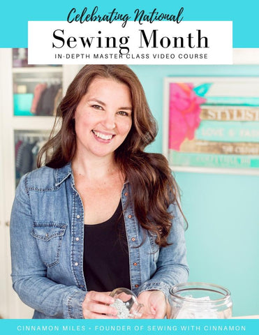 SWC Classes Celebrating National Sewing Month Master Class Video Course Pixie Faire