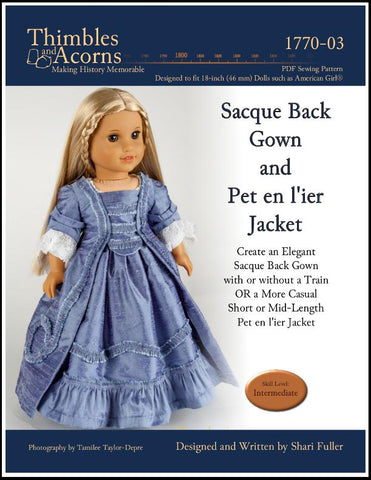 Thimbles and Acorns 18 Inch Historical Sacque Back Gown and Pet en l'ier 18" Doll Clothes Pattern Pixie Faire