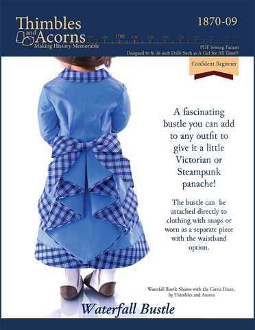 Thimbles and Acorns A Girl For All Time Waterfall Bustle Pattern for 16" A Girl For All Time Dolls Pixie Faire