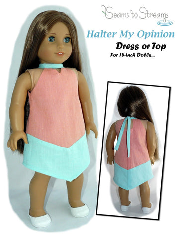 Seams to Streams 18 Inch Modern Halter My Opinion Dress or Top 18" Doll Clothes Pattern Pixie Faire