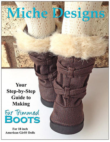 Miche Designs Shoes Fur Trimmed Boots 18" Doll Shoe Pattern Pixie Faire
