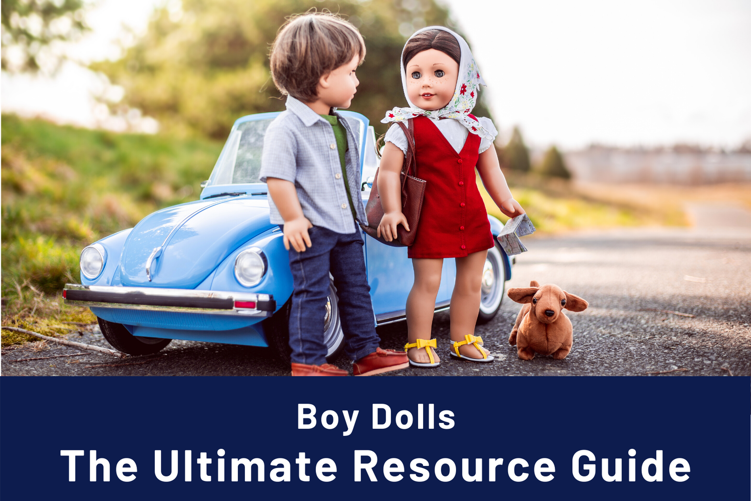The Ultimate Resource Guide to Boy Dolls