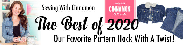 January 2020 - Our Favorite Pattern Hack with an Exciting New Twist!