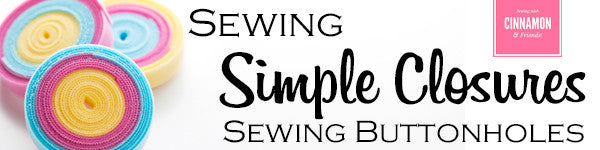 Simple Closures Buttonholes