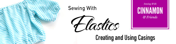 Elastics - Working With Casings