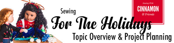 Sewing For The Holidays! Creating Memorable Gifts
