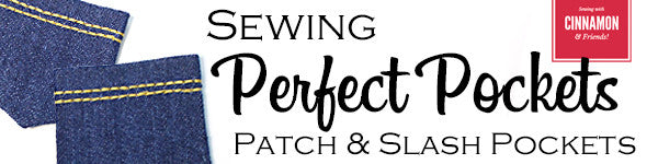 Perfect Pockets - Slash and Patch Pockets