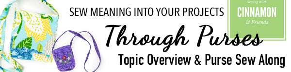 Sew Meaning Into Your Projects Through Purses - Topic Overview