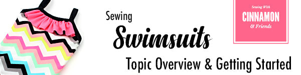 Sewing Swimsuits - Topic Overview