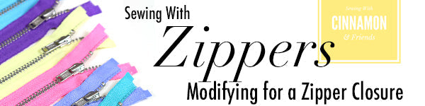 Zippers - Adding a Zipper Closure