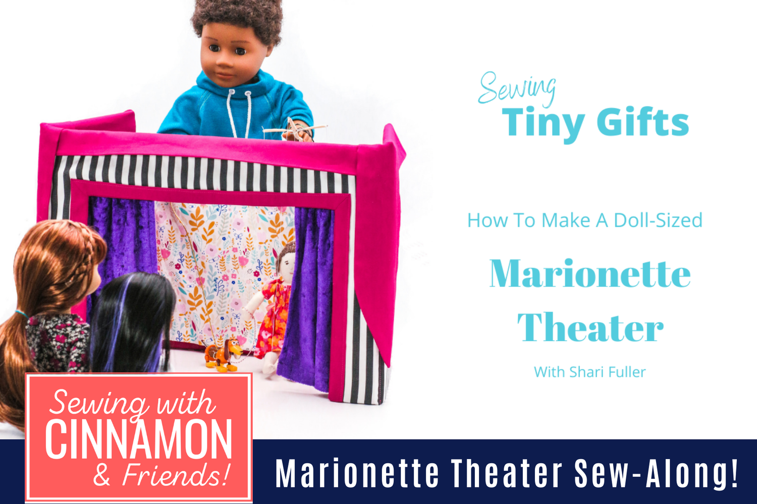 Sewing Tiny Gifts: The Marionette Theater Sew-Along
