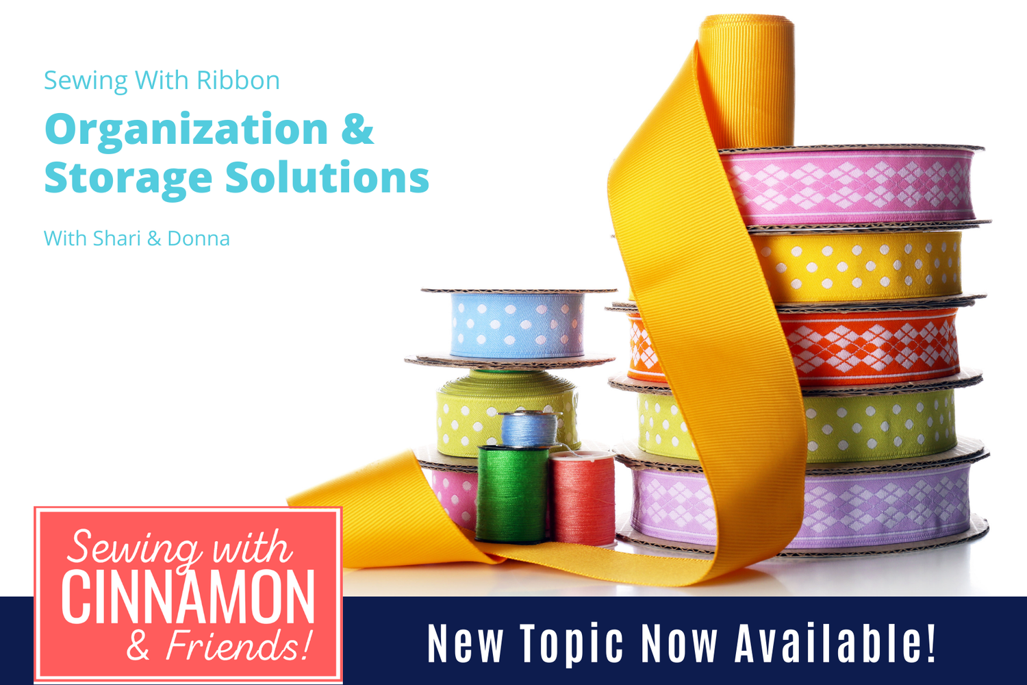 Sewing With Ribbon - Overview and Organization Tips