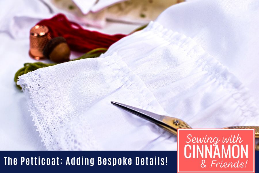 Sewing A Bespoke Garment: The Petticoat