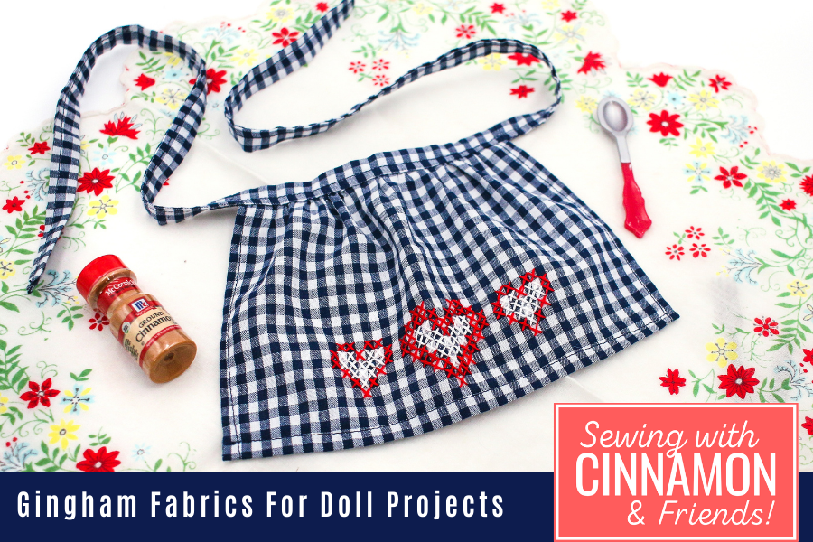 Sewing With Gingham - Gingham Fabrics For Dolls