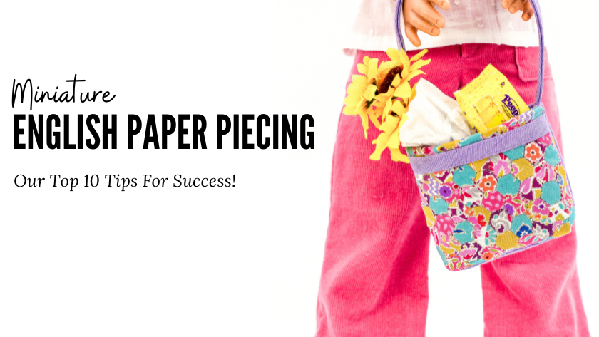 Top 10 Tips for Miniature English Paper Piecing