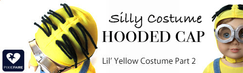 How to make a Hood & Hair like a minion for 18" dolls