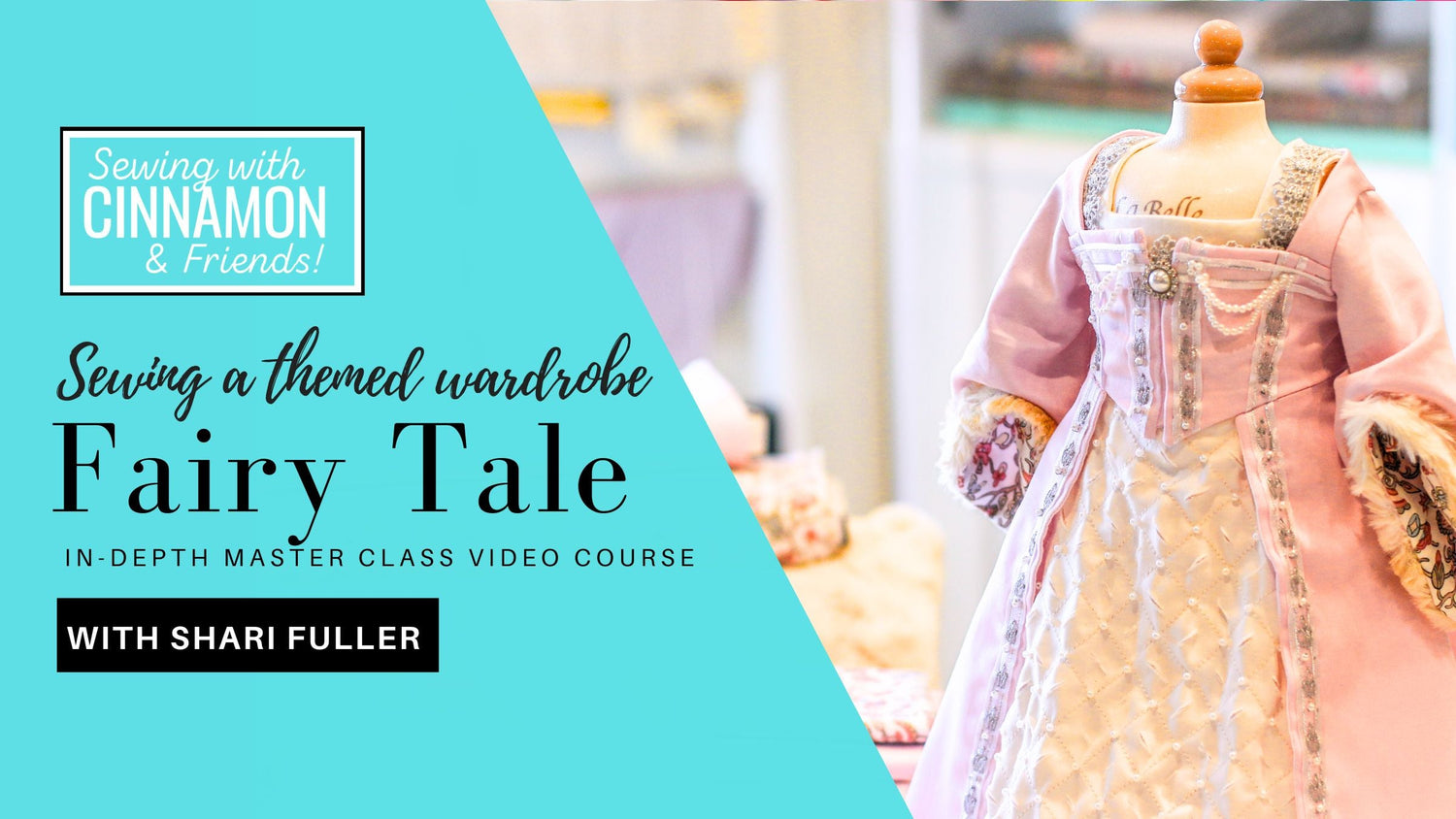 Sewing A Themed Wardrobe: Fairy Tale Part 1