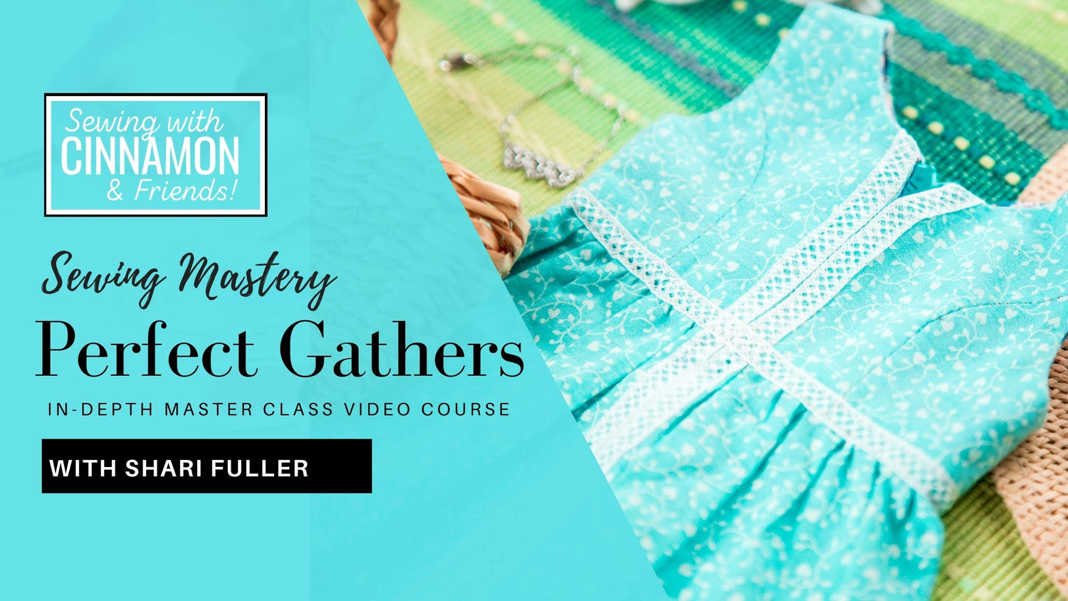 Sewing Perfect Gathers - Topic Overview
