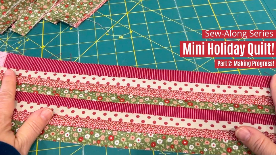 Sewing The Mini Holiday Quilt Tilda Style! Part 2