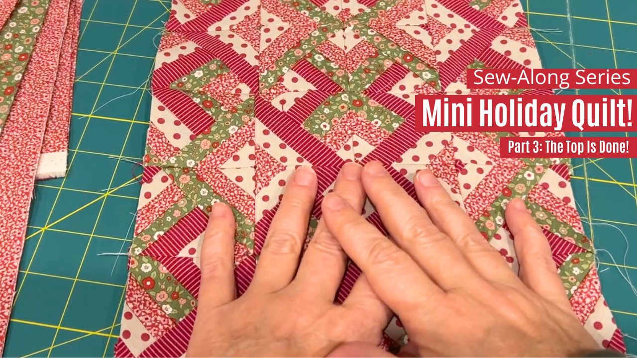 Sewing The Mini Holiday Quilt Tilda Style Part 3