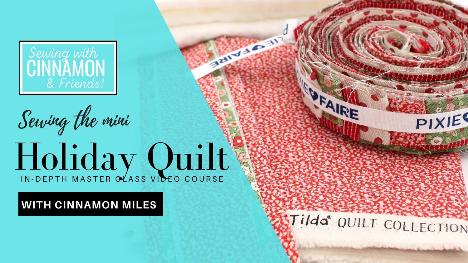 Sewing The Mini Holiday Quilt Tilda Style! Part 1