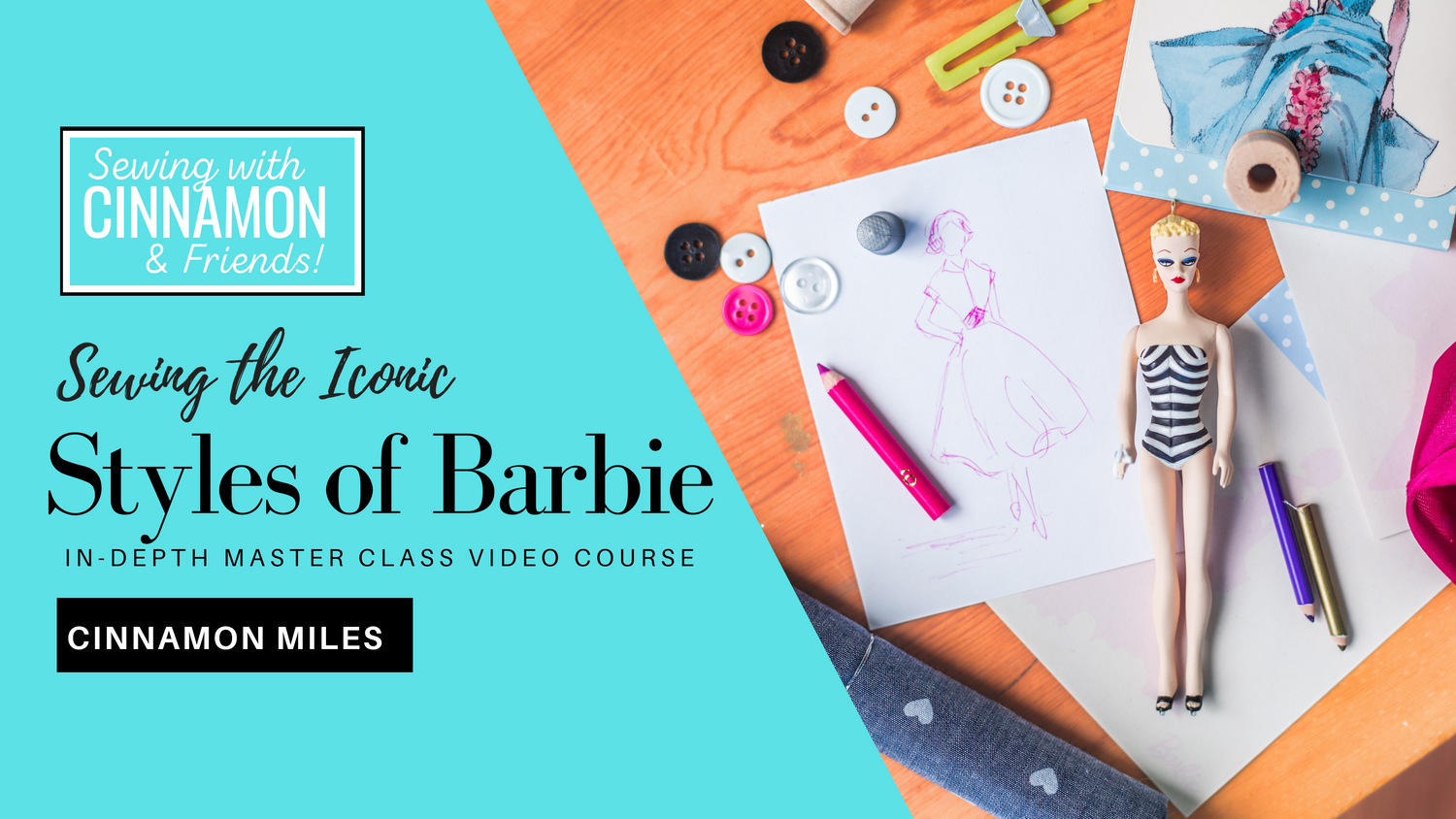 Sewing The Iconic Styles of Barbie Course Overview