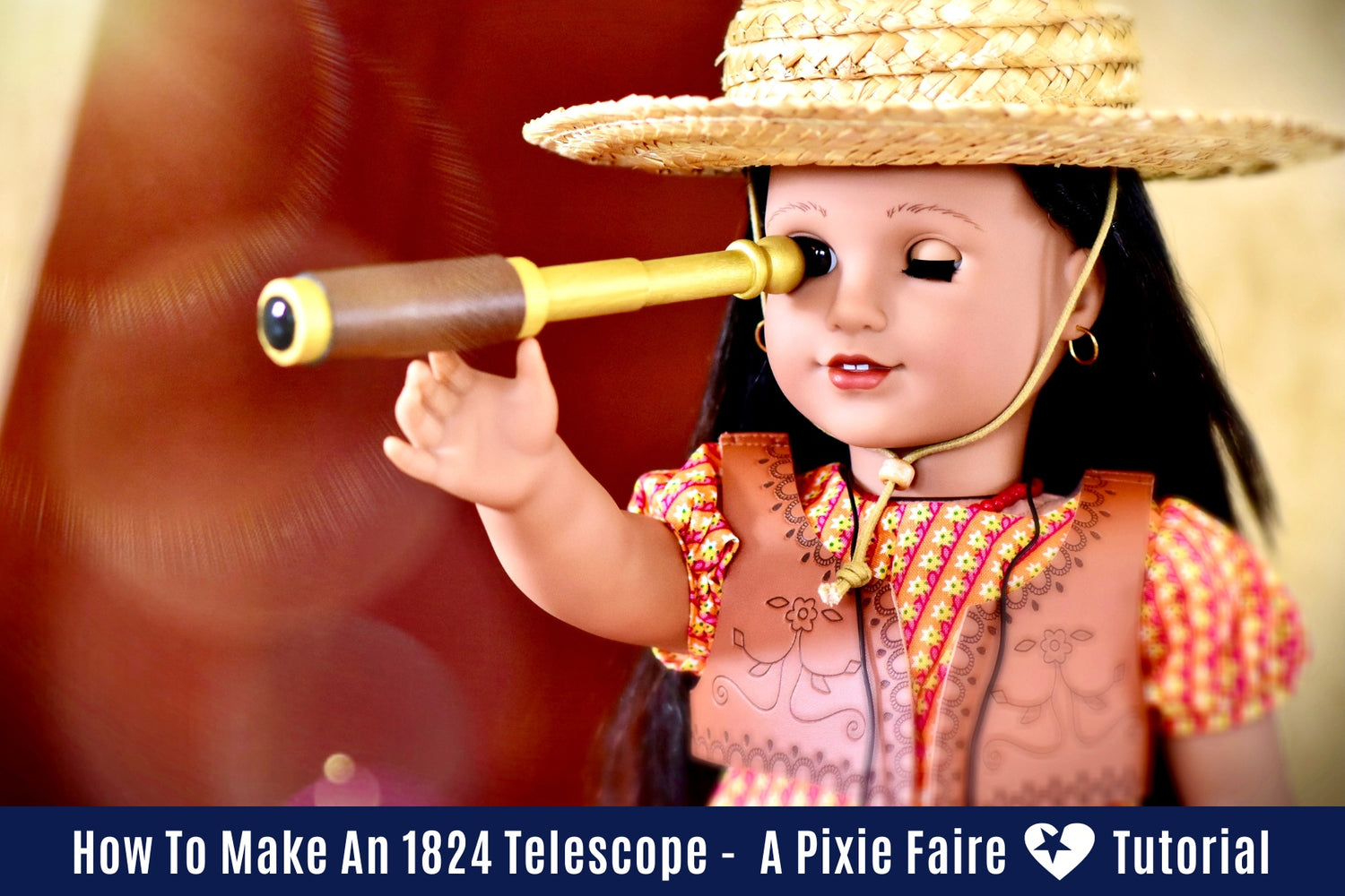 How To Make An 1824 Style Telescope For Dolls