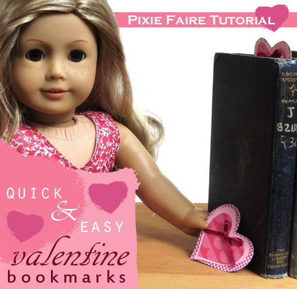 Valentine Bookmarks -- quick and easy doll craft!