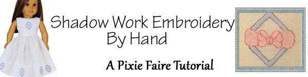 Shadow Work Embroidery By Hand Free Tutorial