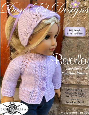 Dan-El Designs Knitting Beverley Sweater and Ponytail Beanie 18 inch Doll Clothes Knitting Pattern Pixie Faire