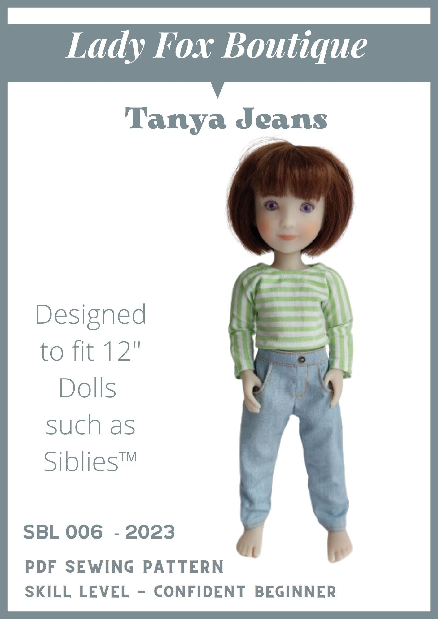 Lady Fox Boutique Siblies Tanya Jeans Doll Clothes Pattern For 12" Siblies™ Dolls Pixie Faire