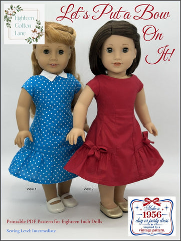 Eighteen Cotton Lane 18 Inch Historical Let's Put a Bow On It! 18" Doll Clothes Pattern Pixie Faire