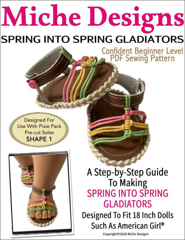 Miche Designs Shoes Spring into Spring Gladiators 18" Doll Shoe Pattern Pixie Faire