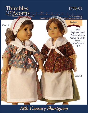 Thimbles and Acorns 18 Inch Historical 18th Century Shortgown Set 18" Doll Clothes Pattern Pixie Faire
