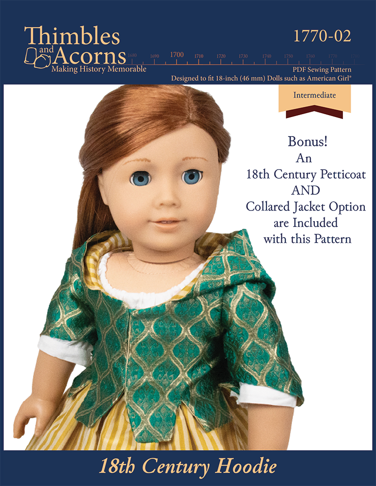 Thimbles and Acorns 18 Inch Historical 1770 18th Century Hoodie 18" Doll Clothes Pattern Pixie Faire