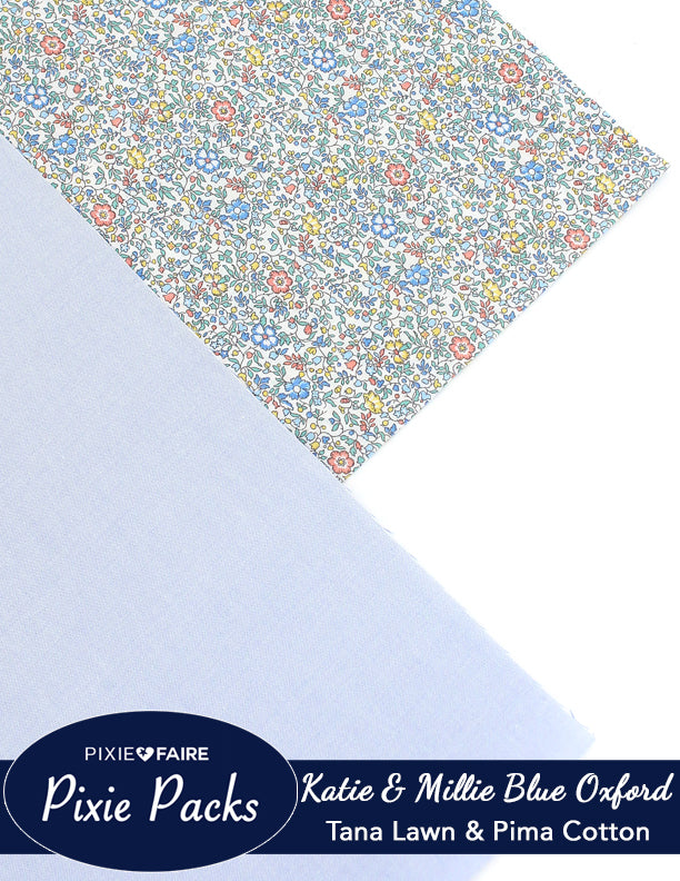 Pixie Faire Pixie Packs Pixie Packs Katie and Millie Liberty Tana Lawn and Pima Cotton Pinpoint Oxford Sky Blue Pixie Faire