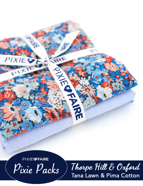 Pixie Faire Pixie Packs Pixie Packs Thorpe Hill Tana Lawn and Pima Cotton Pinpoint Oxford Pixie Faire