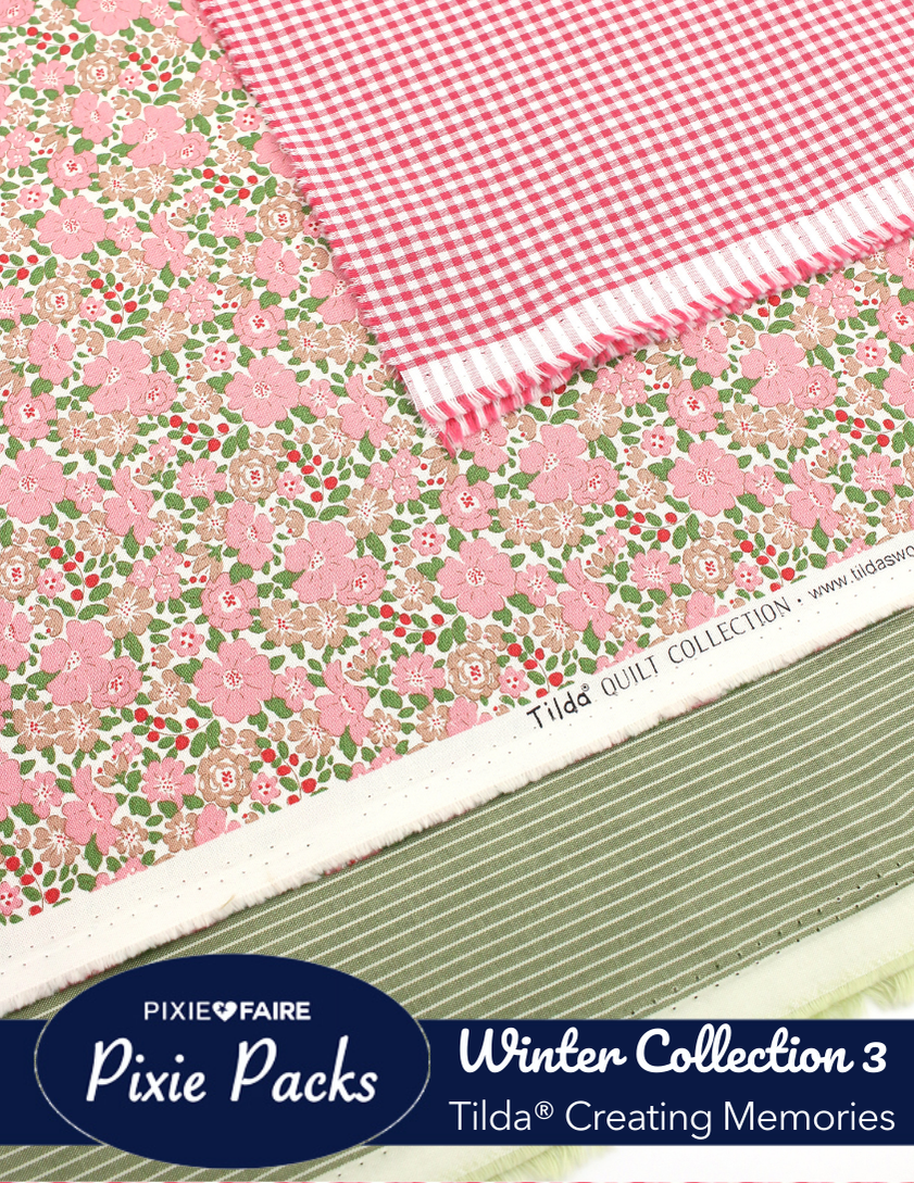 Pixie Faire Pixie Packs Pixie Packs Tilda Fabrics Creating Memories Winter Collection 3 Pixie Faire