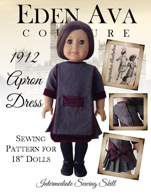 Eden Ava 18 Inch Historical 1912 Apron Dress 18" Doll Clothes Pattern Pixie Faire