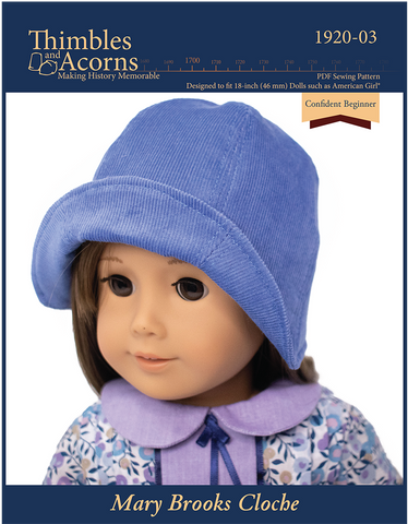 Thimbles and Acorns 18 Inch Historical Mary Brooks Cloche Doll Clothes Pattern For 18" Dolls Pixie Faire