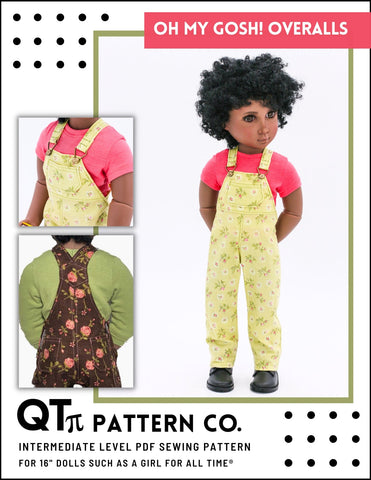 QTπ Pattern Co A Girl For All Time Oh My Gosh Overalls Pattern For AGAT Dolls Pixie Faire